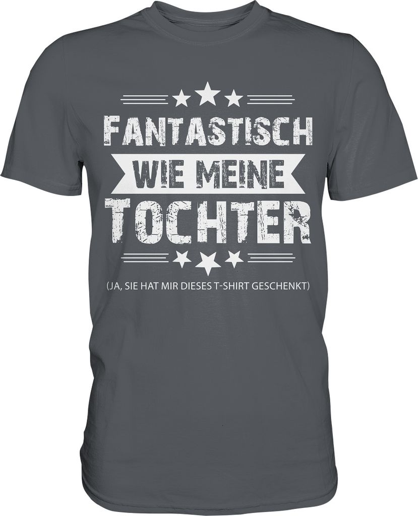 Fantastisch wie meine Tochter Papa T-Shirt Vater Geschenk – Produktbild 