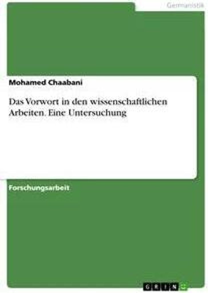Das Vorwort in den wissenschaftlichen Arbeiten. Eine Untersuchung