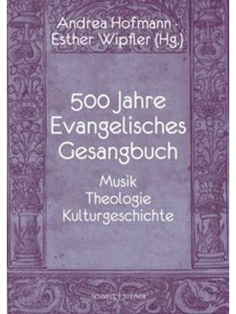 500 Jahre Evangelisches Gesangbuch