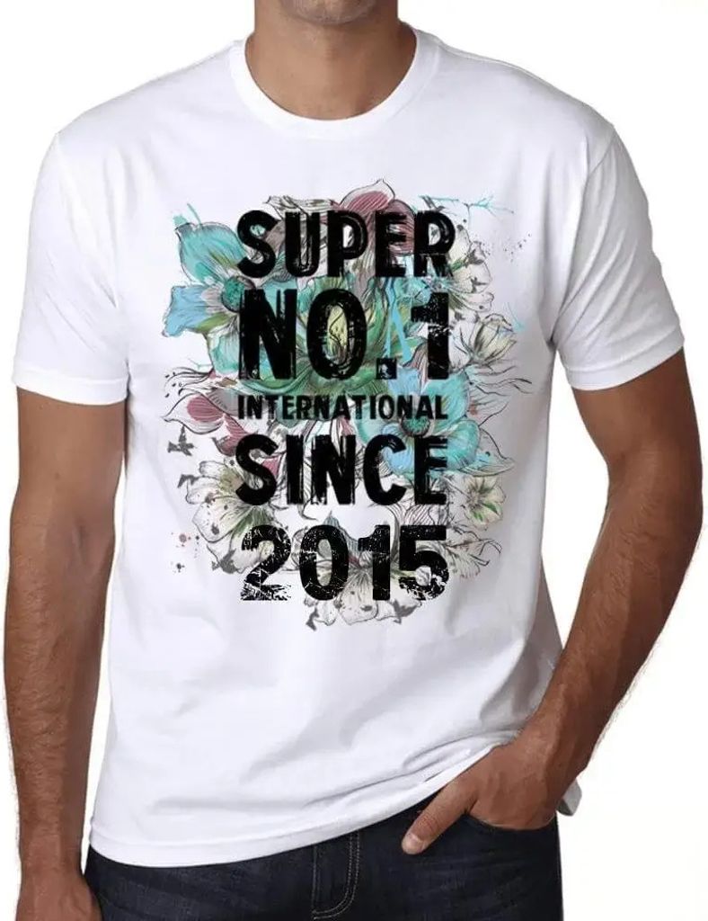 Herren Grafik T-Shirt Super Nr1 international seit 2015 – Super No1 International Since 2015 – Geschenk 9. Geburtstag Jahrestag 9 Jahre Jubilä...