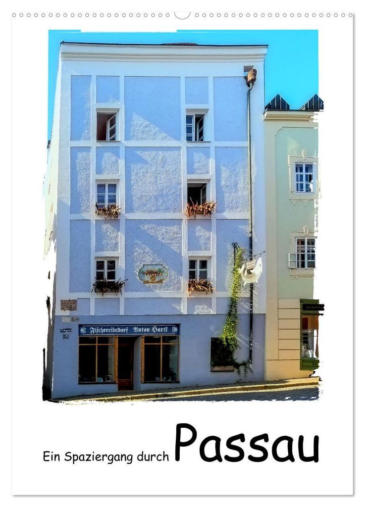 Ein Spaziergang durch Passau (Wandkalender 2027 DIN A2 hoch), CALVENDO Monatskalender
