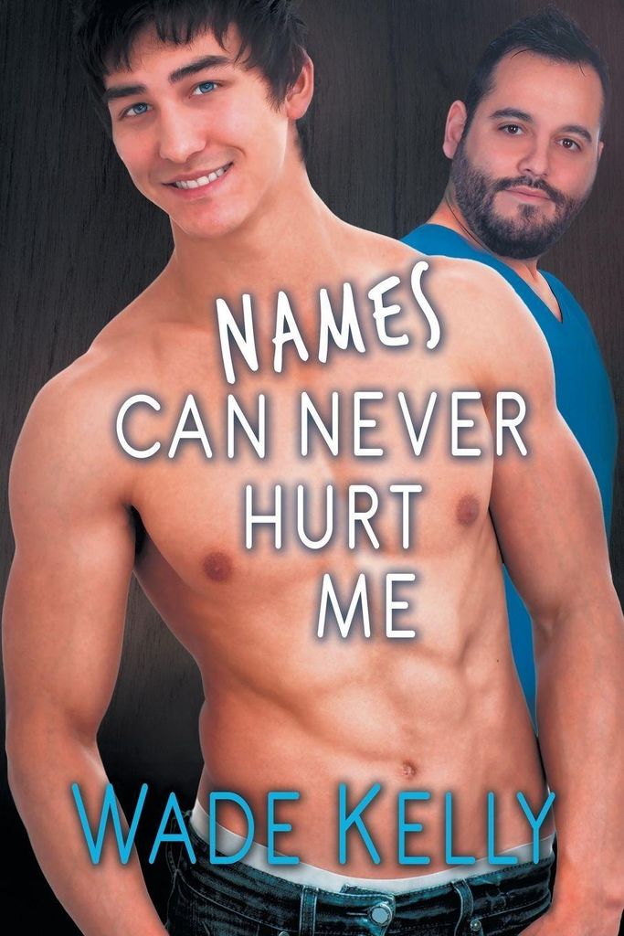 Names Can Never Hurt Me.by Kelly, Wade New .