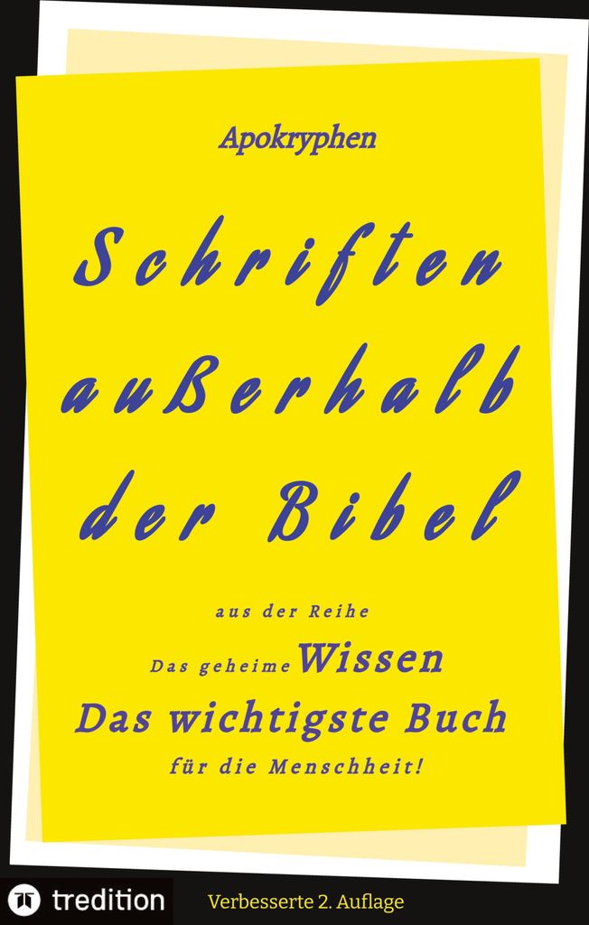 2.Aufl. Apokryphen - Schriften außerhalb der Bibel.