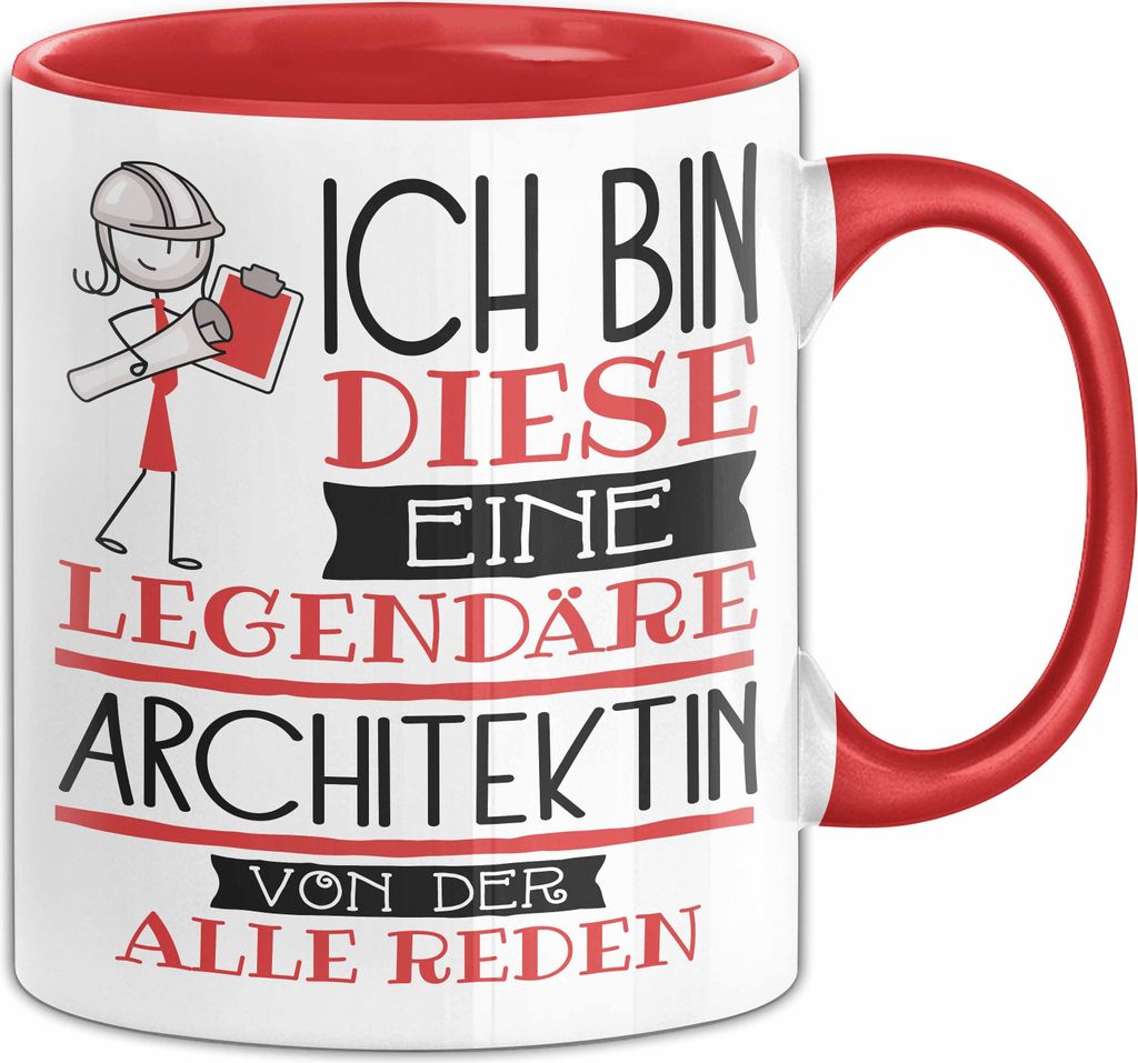 Architektin Tasse Geschenk Ich Bin Diese Eine Legendäre Architektin Von Der Alle Reden Geschenkidee Geburtstag Weihnachten (Rot)