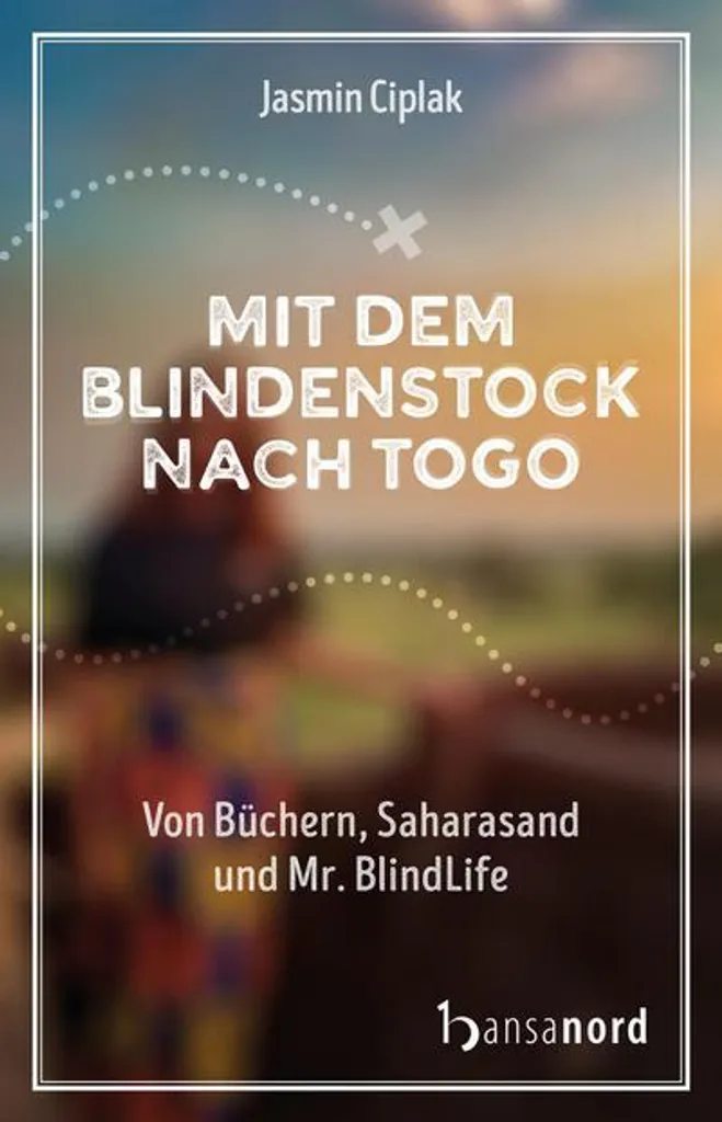 Surmonter le handicap : Mit dem Blindenstock nach Togo, récit exemplaire
