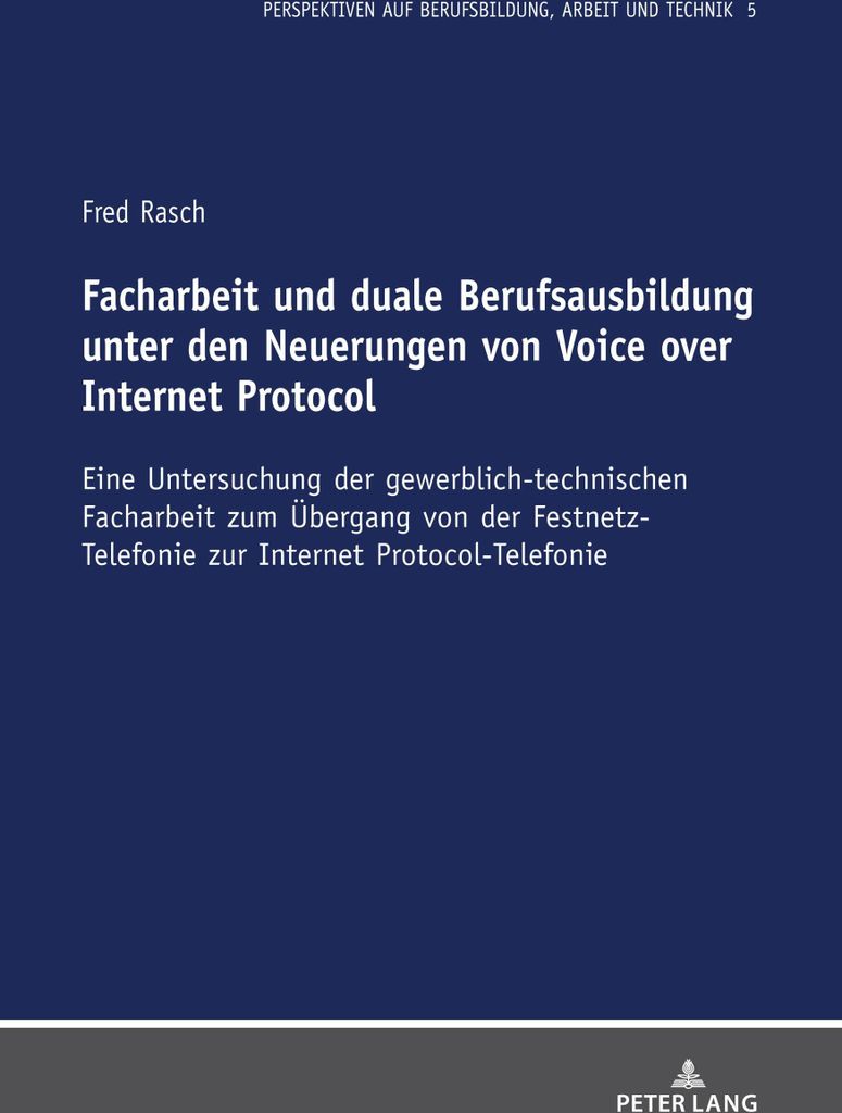 Facharbeit und duale Berufsausbildung unter den Neuerungen von Voice over Internet Protocol