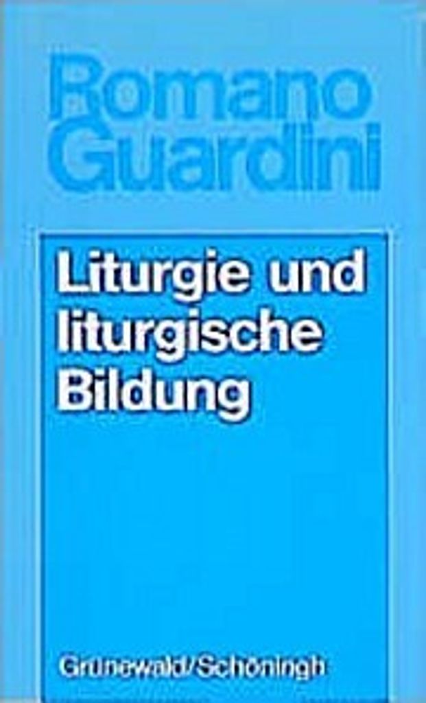 Werke / Liturgie und liturgische Bildung