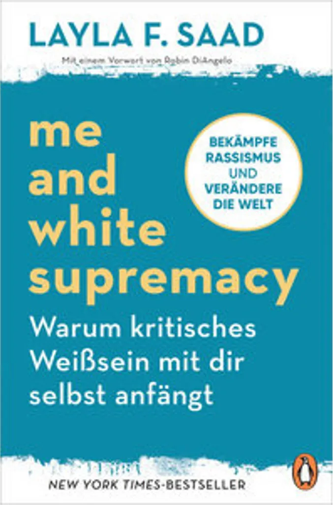 Me and White Supremacy - Méthode en 28 jours pour déconstruire le racisme