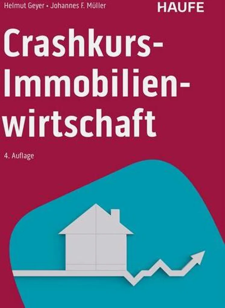 Crashkurs Immobilienwirtschaft : Guide complet en gestion immobilière