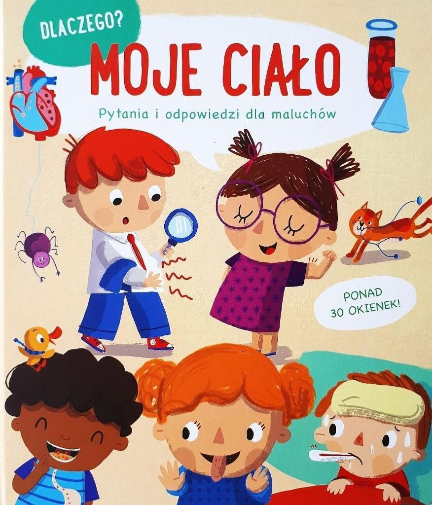 Książeczka Moje Ciało Dlaczego Pytania i Odpowiedzi dla Maluchów dla dzieci
