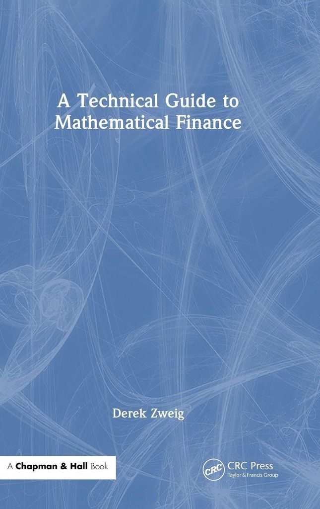 A Technical Guide to Mathematical Finance