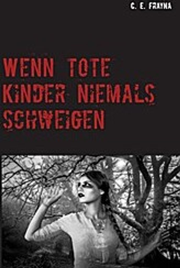 Wenn tote Kinder niemals schweigen