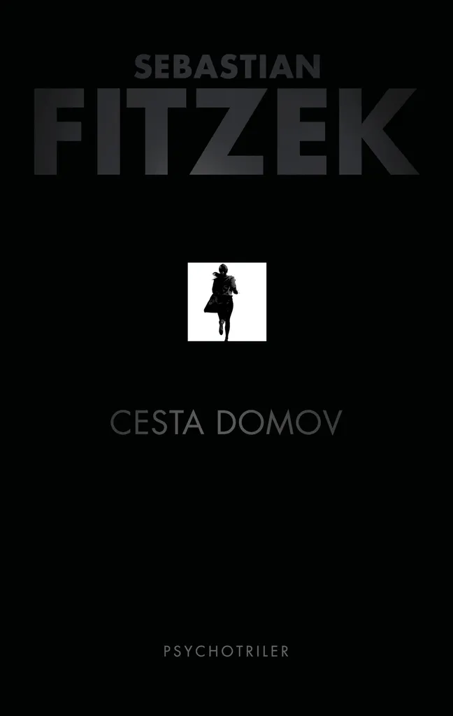 Cesta domov Sebastian Fitzek : Intrigue Haletante et Suspense Absolu