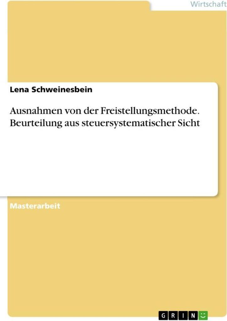 Ausnahmen von der Freistellungsmethode. Beurteilung aus steuersystematischer Sicht