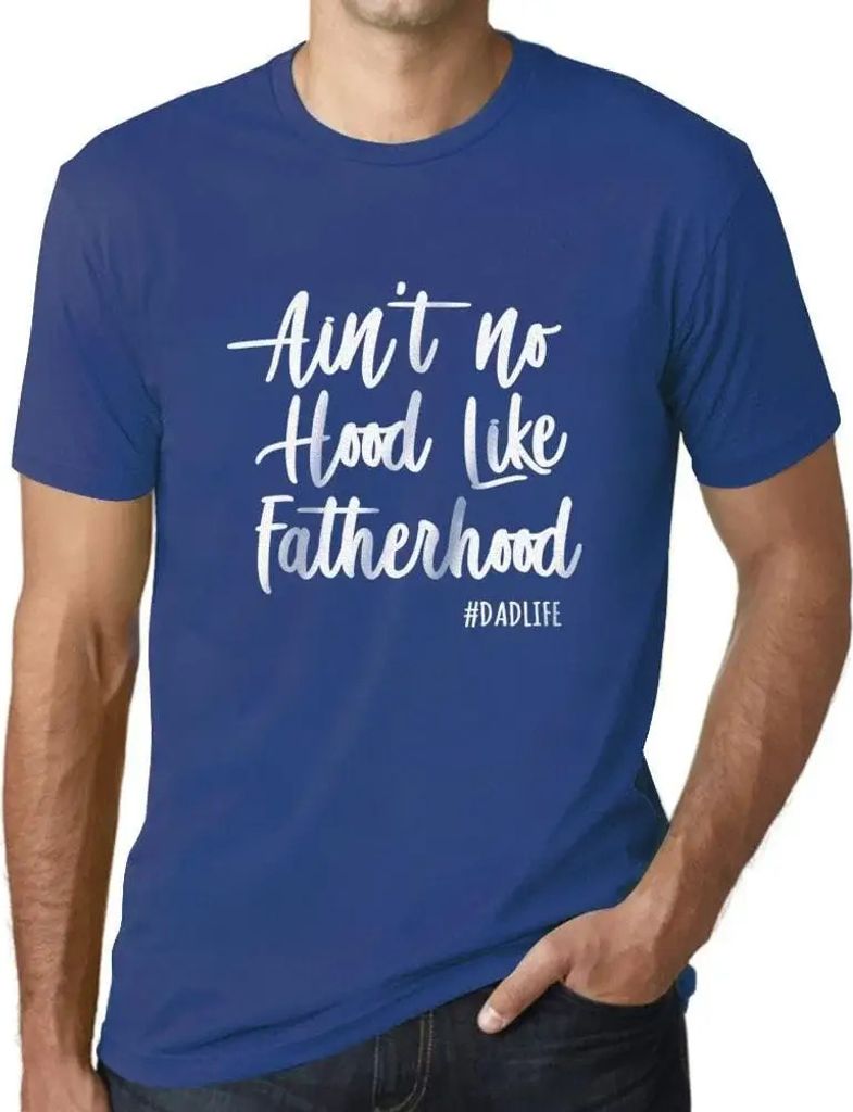 Herren Grafik T-Shirt Es gibt kein Viertel wie die Vaterschaft – Ain't No Hood Like Fatherhood – Öko-Verantwortlich Vintage Jahrgang Kurzarm L...