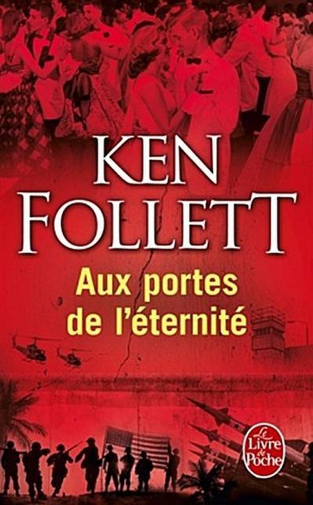 Le Livre de Poche AUX PORTES DE L ÉTERNITÉ LE SIÈCLE VOL. 3)