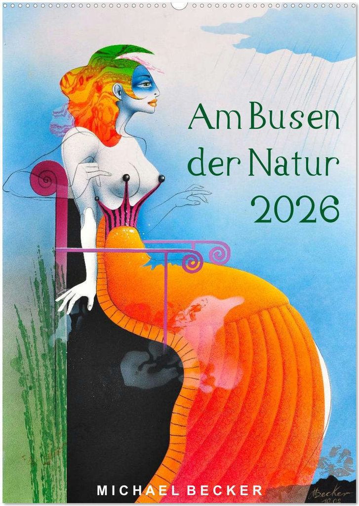 Am Busen der Natur / 2026 (Wandkalender 2026 DIN A2 hoch), CALVENDO Monatskalender
