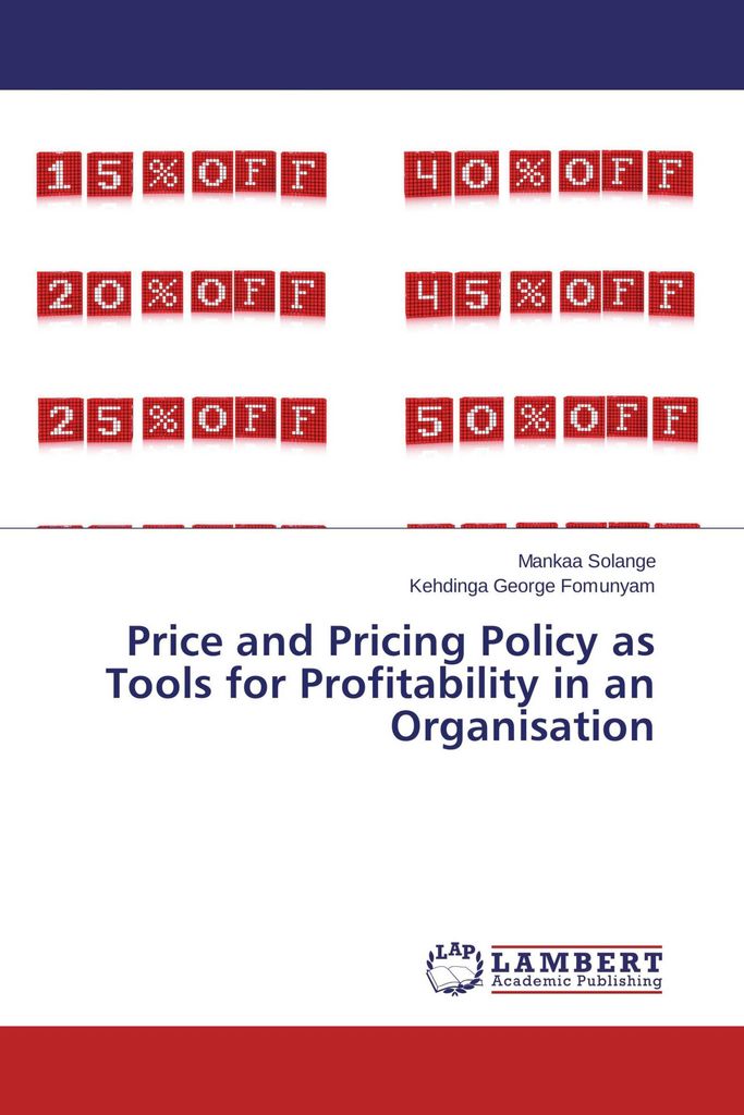 Price and Pricing Policy as Tools for Profitability in an Organisation