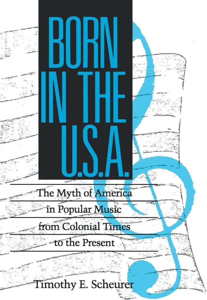 Born In The Usa: The Myth Of America In – Lingua: Inglese