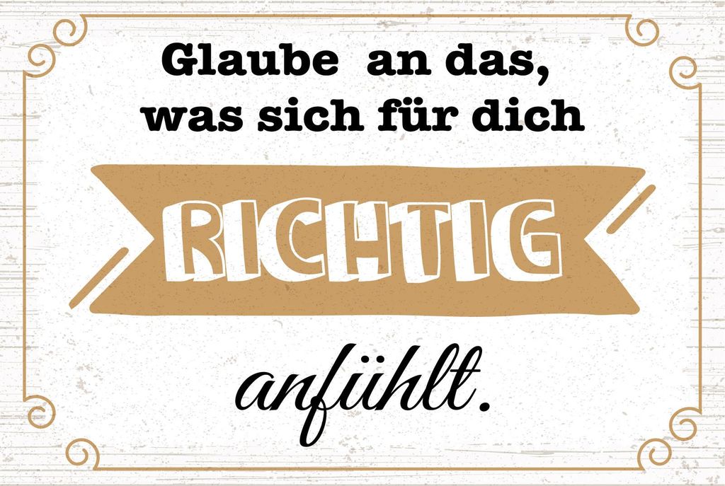 vianmo Blechschild 12x18 cm Glaube an das, was sich für dich richtig anfühlt