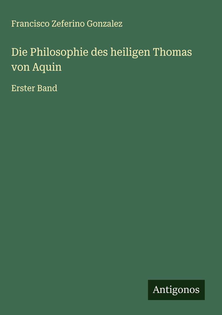 Die Philosophie des heiligen Thomas von Aquin