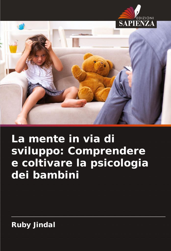 La mente in via di sviluppo: Comprendere e coltivare la psicologia dei bambini