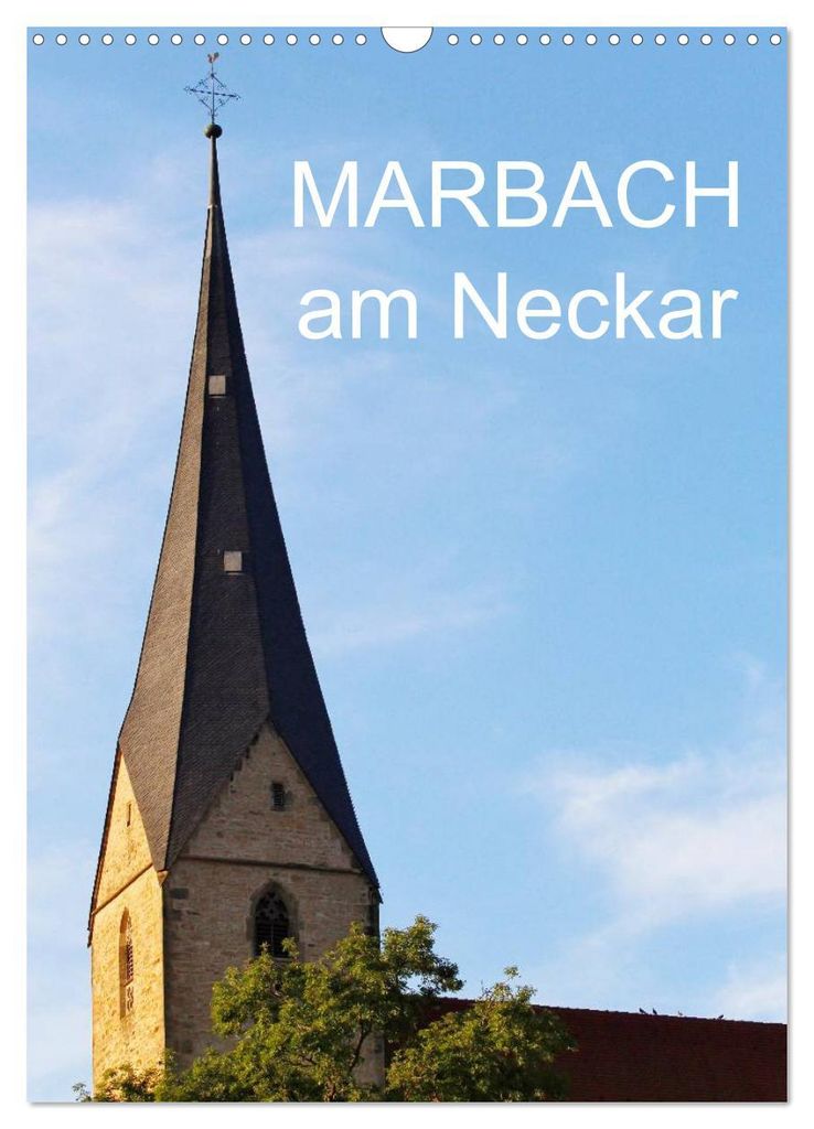 Marbach am Neckar (Wandkalender 2027 DIN A3 hoch), CALVENDO Monatskalender