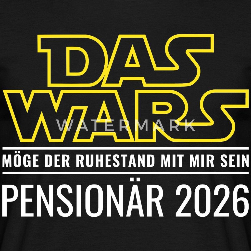 Spreadshirt Pensionär 2026 Das Wars | Möge Ruhestand Mit Dir Sein Männer T-Shirt, 3XL, Schwarz