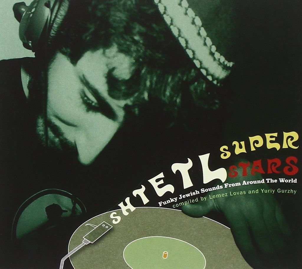 Shtetl Superstars-Funky Jewish Sounds From Around