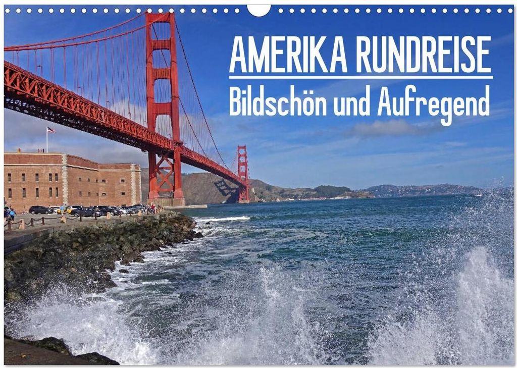 AMERIKA RUNDREISE Bildschön und Aufregend. Entdecke den Südwesten der USA (Wandkalender 2026 DIN A3 quer), CALVENDO Monatskalender