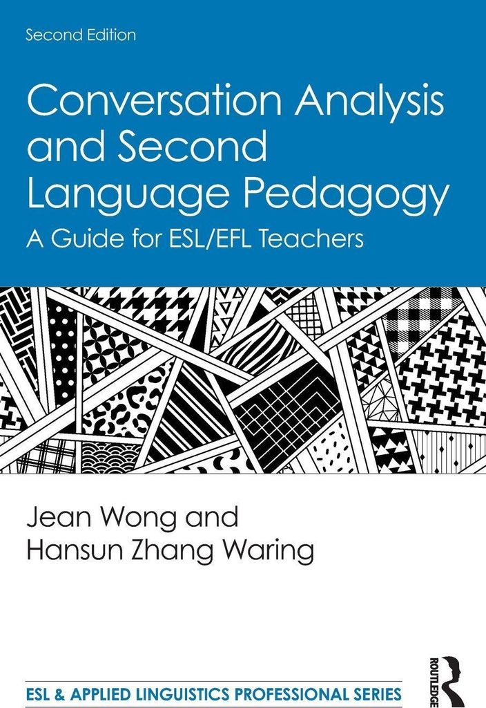 Conversation Analysis and Second Language Pedagogy
