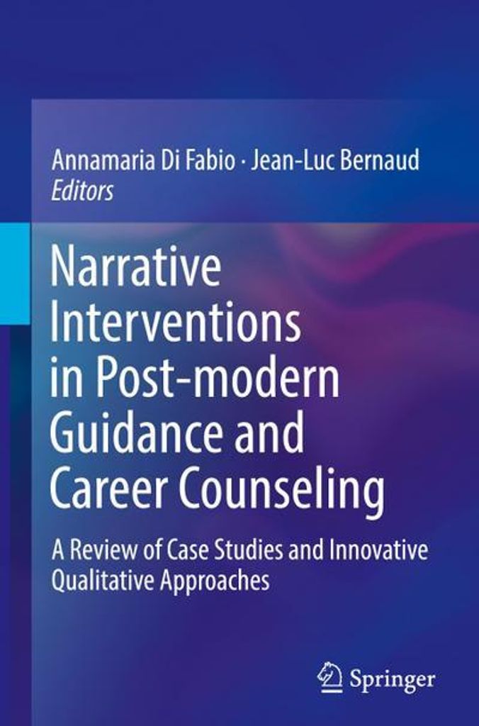 Narrative Interventions in Post-modern Guidance and Career Counseling