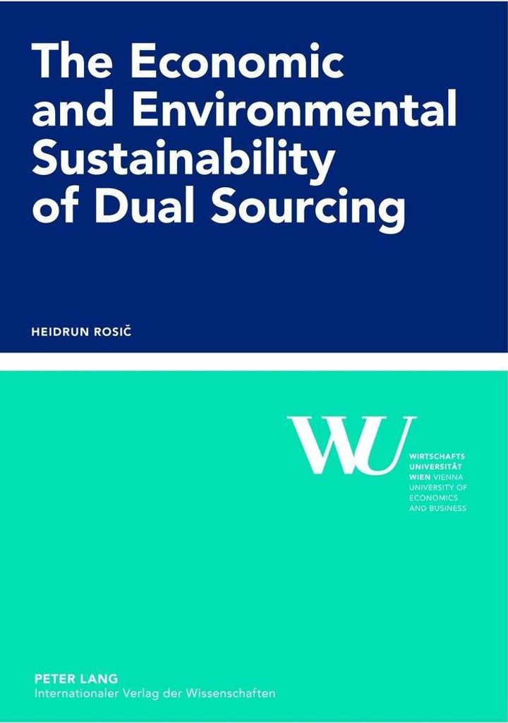 The Economic and Environmental Sustainability of Dual Sourcing