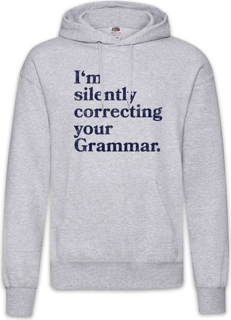 Urban Backwoods I'm Silently Correcting Your Grammar, Herren Hoodie, Farbe: Hellgrau, Größe: L