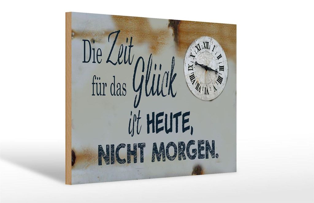 Holzschild Spruch 30x20cm Zeit für das Glück heute nicht Produktbild 