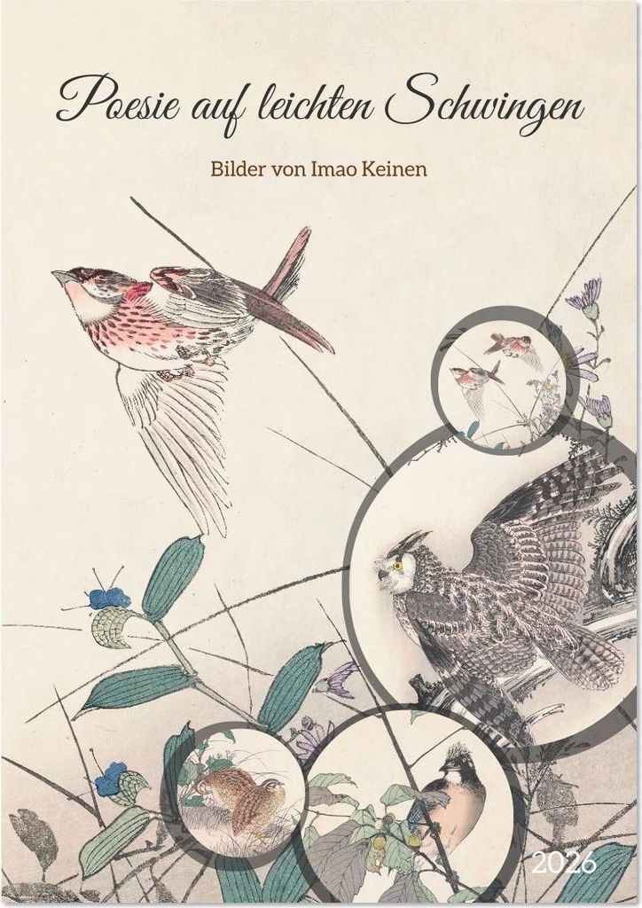 Imao Keinen - Poesie auf leichten Schwingen (Tischkalender 2026 DIN A5 hoch), CALVENDO Monatskalender