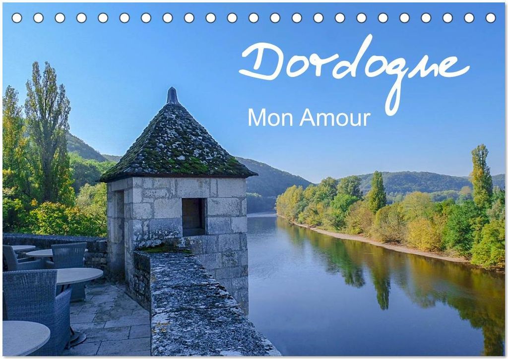 Dordogne Mon Amour (Tischkalender 2026 DIN A5 quer), CALVENDO Monatskalender