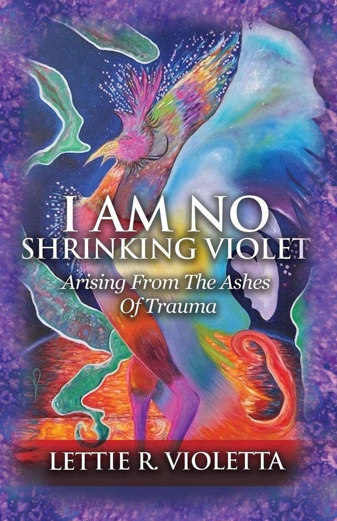 I Am No Shrinking Violet