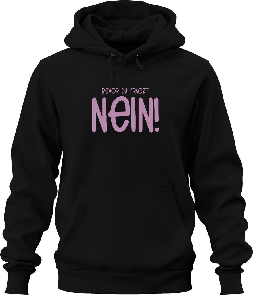 Bevor du fragst nein! sarkastisch humorvoll geschenkidee frech Uni Hoodie Kapuzenpullover, Schwarz, M