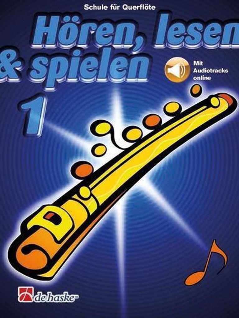 De Haske Hören, lesen, spielen, Band 1 Querflöte - Schulwerk für Querflöten