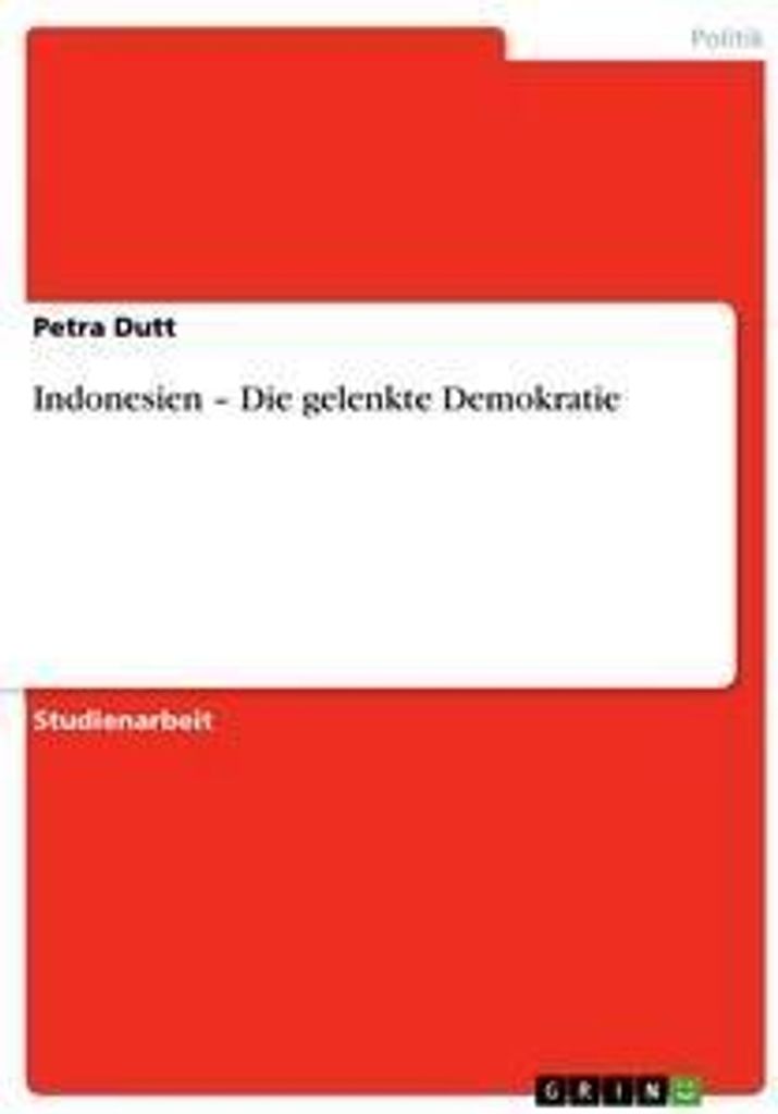 Indonesien - Die gelenkte Demokratie
