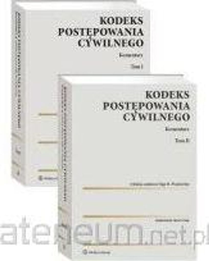 Kodeks postępowania cywilnego. Komentarz T.1-2