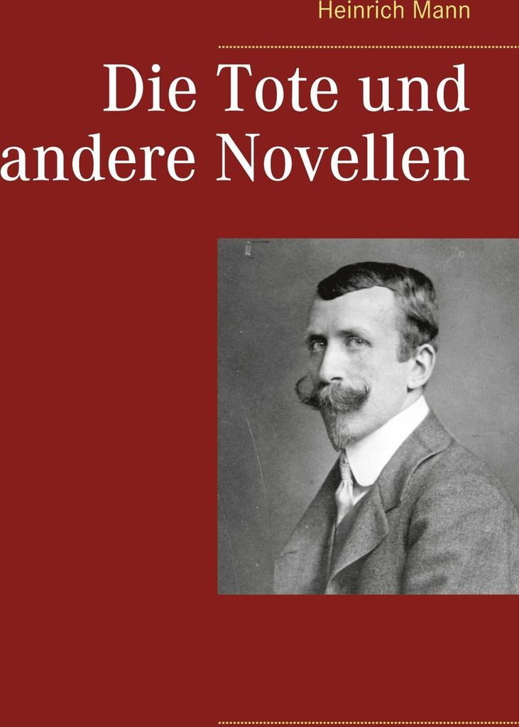 Die Tote und andere Novellen