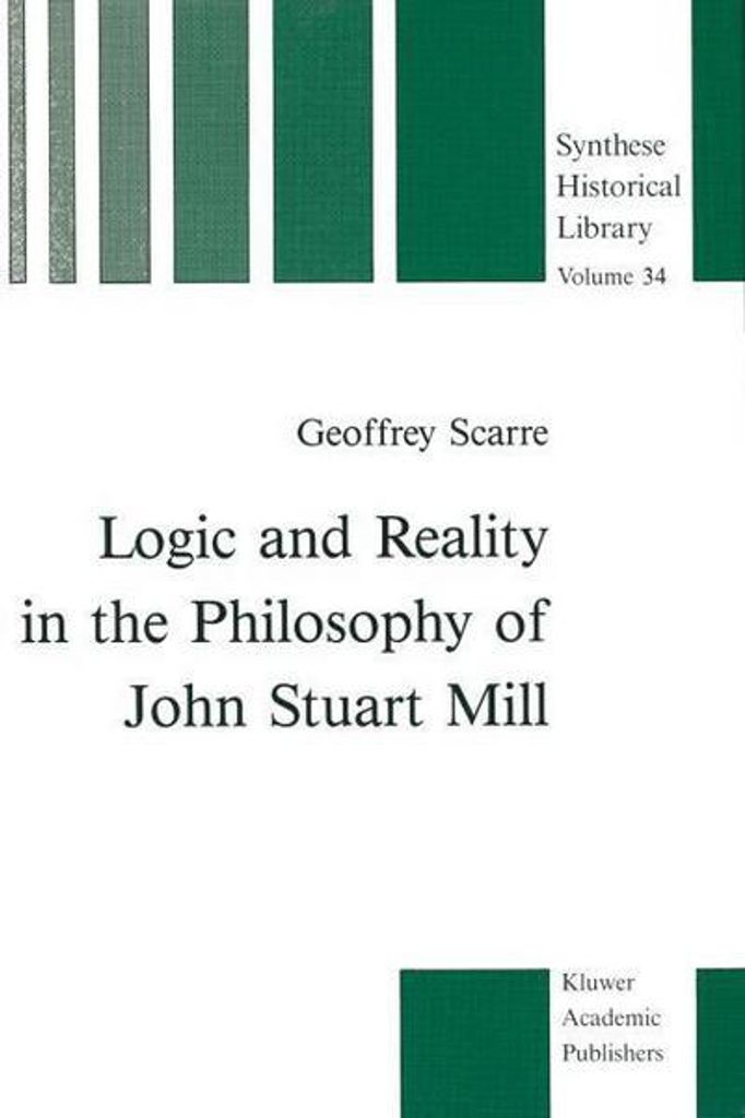Logik und Wirklichkeit in der Philosophie von John Stuart Mill