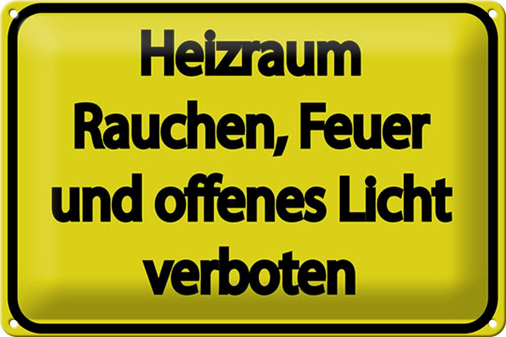 Blechschild Hinweis 20x30 cm Heizraum Rauchen Feuer verboten gelbes Schild