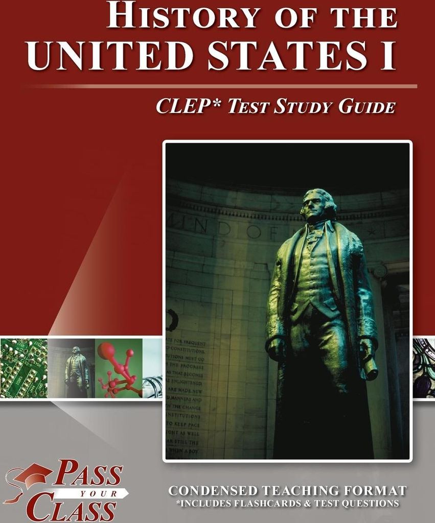 History of the United States I CLEP Test Study Guide