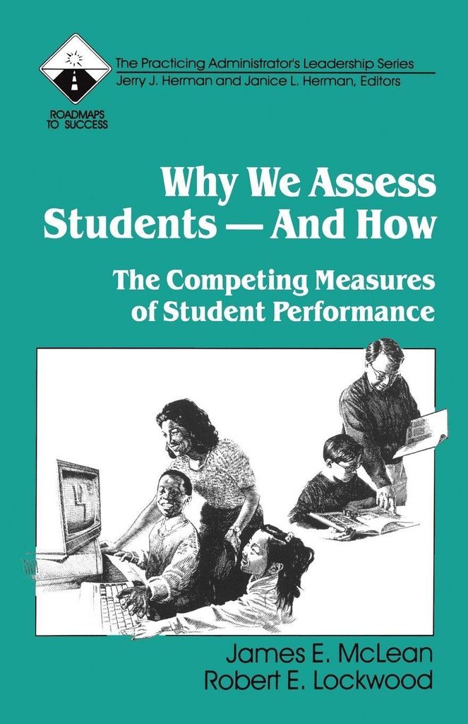 Why We Assess Students -- And How: The Competin, Lockwood, E.,,