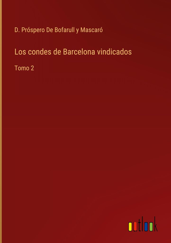 Los condes de Barcelona vindicados