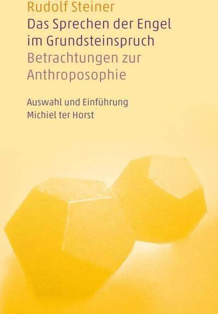 Das Sprechen der Engel im Grundsteinspruch - Analyse Anthroposophique