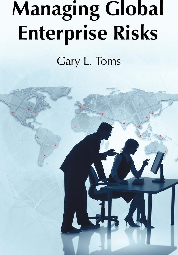 Managing Global Enterprise Risks